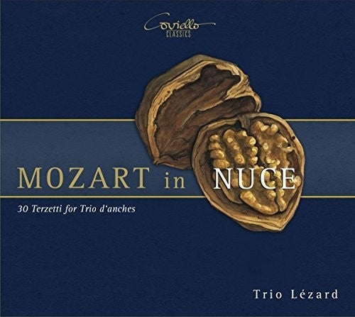 Mozart / Trio Lezard: Mozart in Nuce - COMPACT DISCS