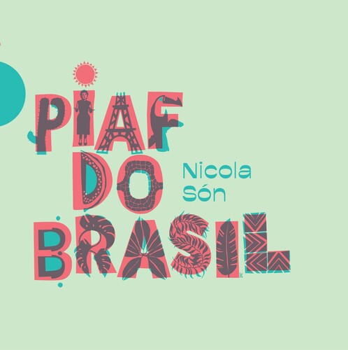 Nicola Son: Piaf Do Brasil - CD