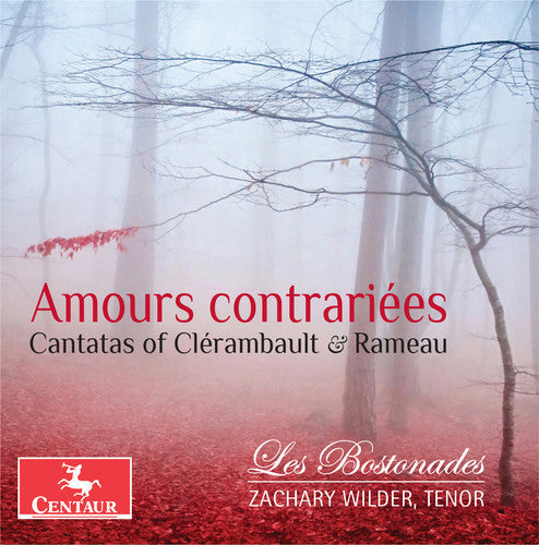 Rameau / Wilder: Amours Contrairiees / Cantatas of Clerambault - COMPACT DISCS