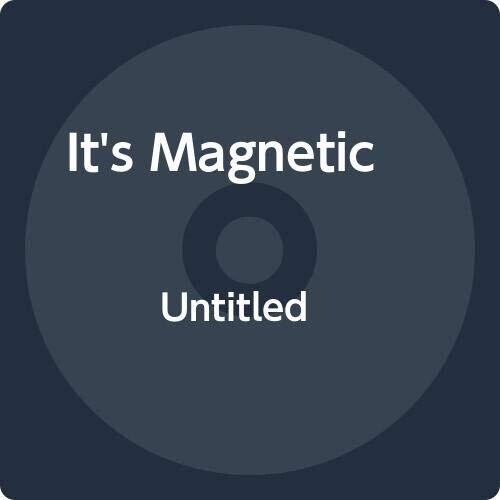 It's Magnetic: Untitled - CD