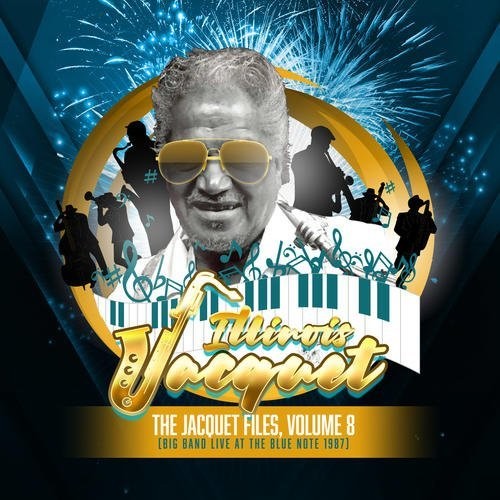 Illinois Jacquet: Jacquet Files Volume 8 - COMPACT DISCS