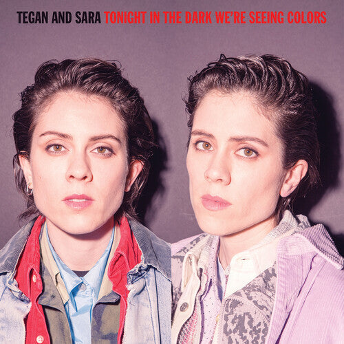 Tegan & Sara: Tonight In The Dark -VINYL