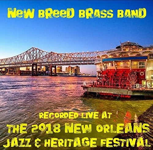 New Breed Brass Band: Live at Jazzfest 2018 - COMPACT DISCS
