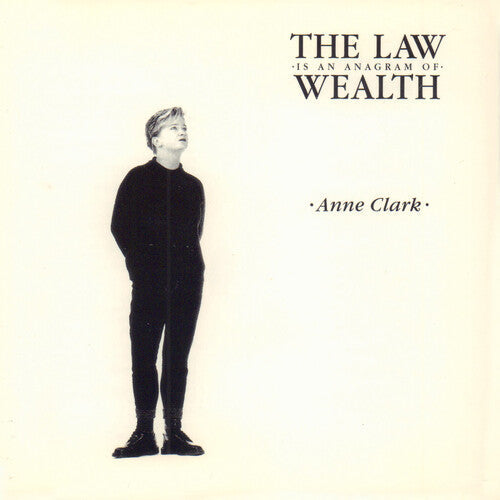 Anne Clark: The Law Is An Anagram Of Wealth - { VINYL }