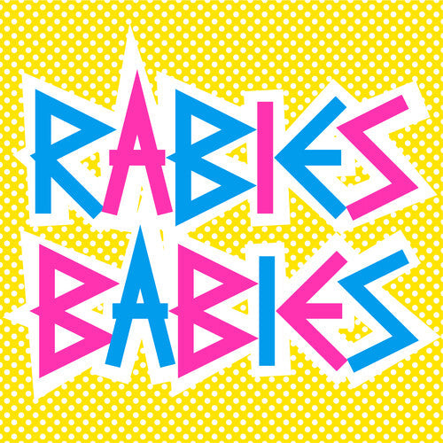 Rabies Babies: Rabies Babies - { VINYL }
