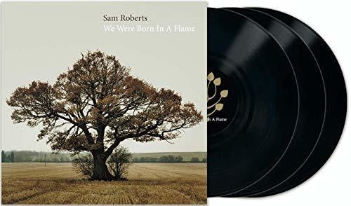 Sam Roberts: We Were Born In A Flame - { VINYL }
