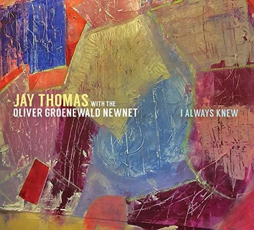 Jay Thomas: I Always Knew - COMPACT DISCS