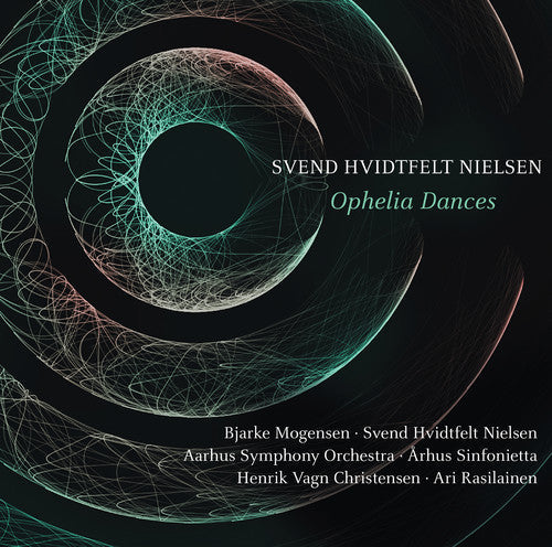 Nielsen / Mogensen: Ophelia Dances - COMPACT DISCS