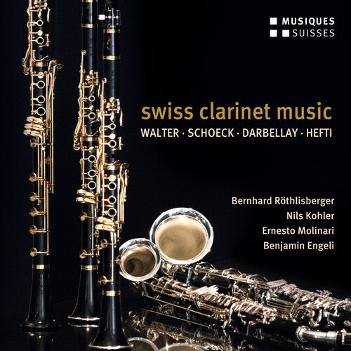Rothlisberger Kohler Molinari Engeli: Swiss Clarinet Music - CD