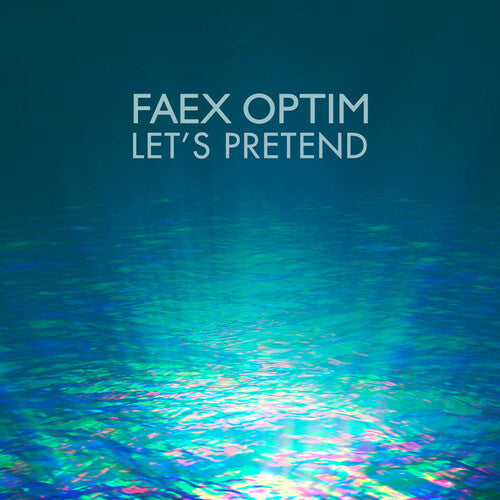 Faex Optim: Let's Pretend - CD