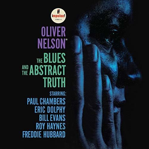 Oliver Nelson: The Blues And The Abstract Truth - { VINYL }