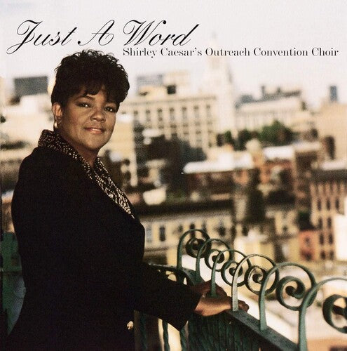 Caesar, Shirley / Outreach Convention Choir: Just A Word - CD