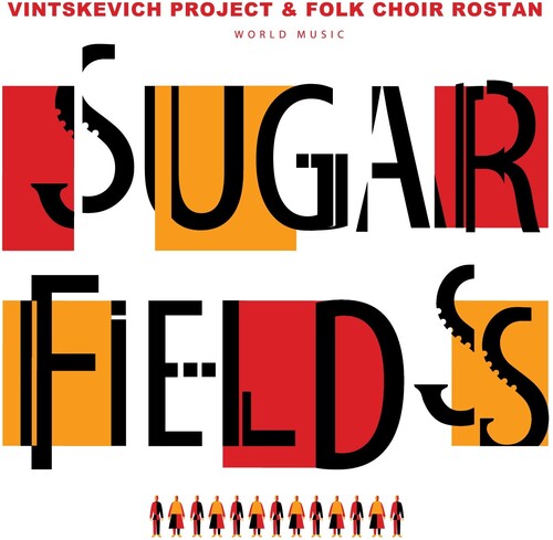 Vintskevich Project & Folk Choir Rostan: Sugar Fields - { VINYL }