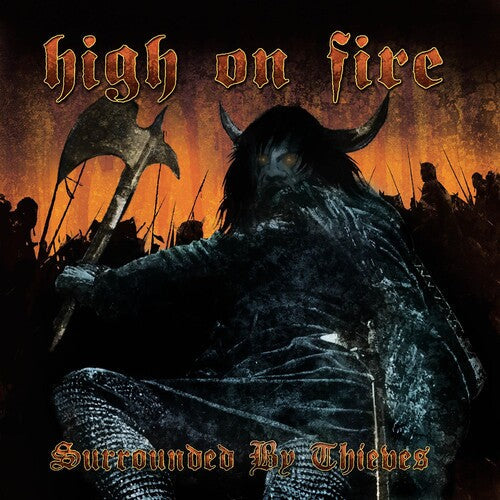 High on Fire: Surrounded By Thieves - { VINYL }