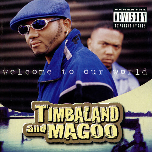 Timbaland & Magoo: Welcome to Our World - { VINYL }