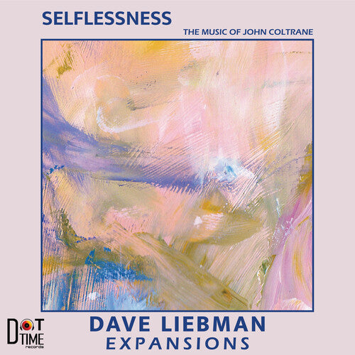 Dave Liebman Expansions: Selflessness - { VINYL }