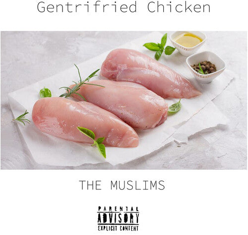 Muslims: Gentrifried Chicken -VINYL