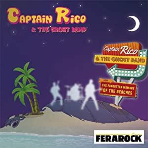 Captain Rico & the Ghost Band: Forgotten Memory Of The Beaches - CD