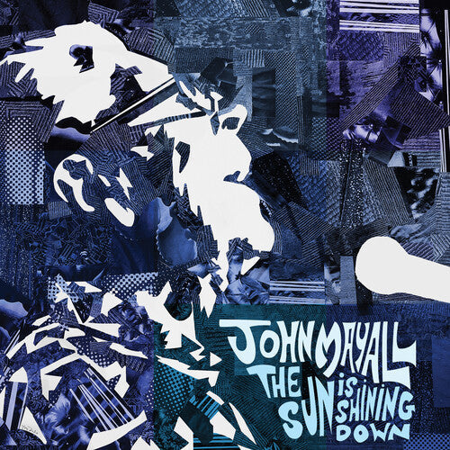 John Mayall: The Sun is Shining Down -VINYL