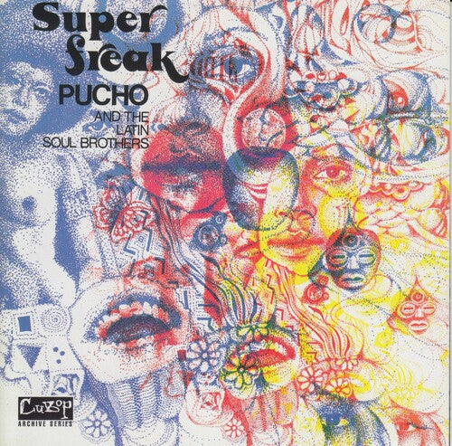 Pucho & His Latin Soul Brothers: Super Freak -VINYL