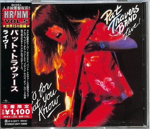 Pat Travers: Pat Travers Band...Live! Go For What You Know (Japanese Pressing) - COMPACT DISCS