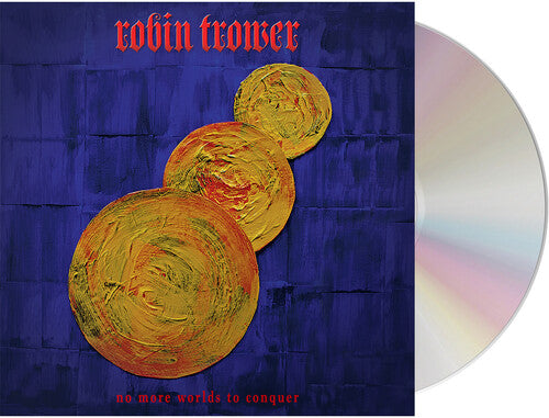Robin Trower: No More Worlds To Conquer - COMPACT DISCS