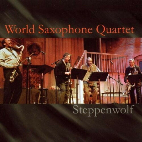 World Saxophone Quartet: Steppenwolf (Remastered) - COMPACT DISCS