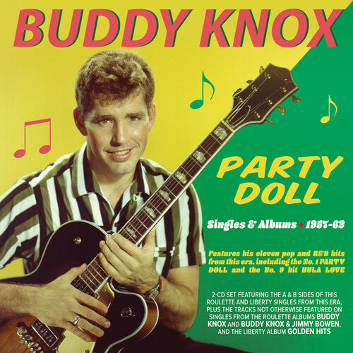 Buddy Knox: Party Doll: Singles & Albums 1957-62 - COMPACT DISCS