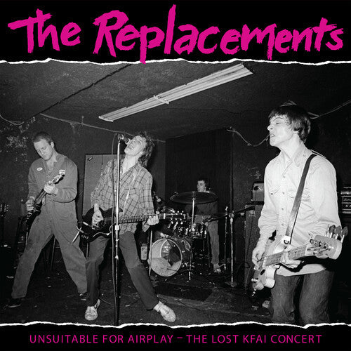 The Replacements: Unsuitable For Airplay: The Lost Kfai Concert (Live) -VINYL