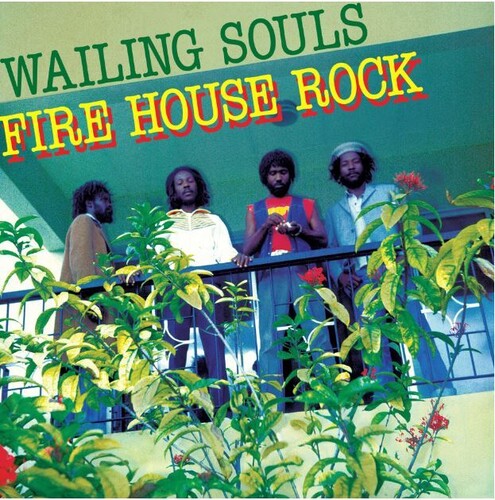 The Wailing Souls: Fire House Rock -VINYL
