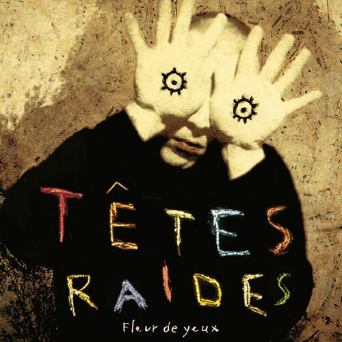 Tetes Raides: Fleur De Yeux - COMPACT DISCS