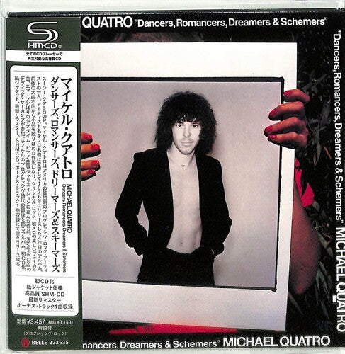 Michael Quatro: Dancers, Romancers, Dreamers & Schemers (SHM-CD) (Remaster) - COMPACT DISCS