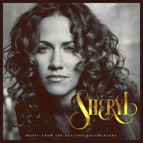Sheryl Crow: Sheryl: Music From The Feature Documentary - COMPACT DISCS