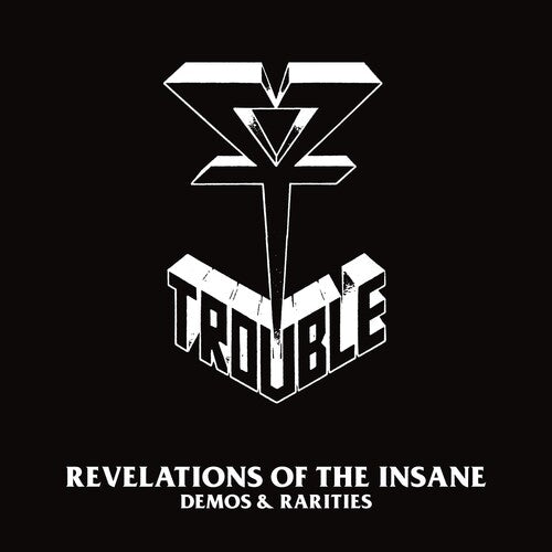 Trouble: Revelations Of The Insane (demos & Rarities) - COMPACT DISCS