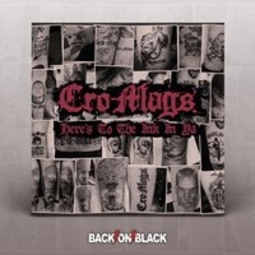 Cro-Mags: Here's To The Ink In Ya - COMPACT DISCS