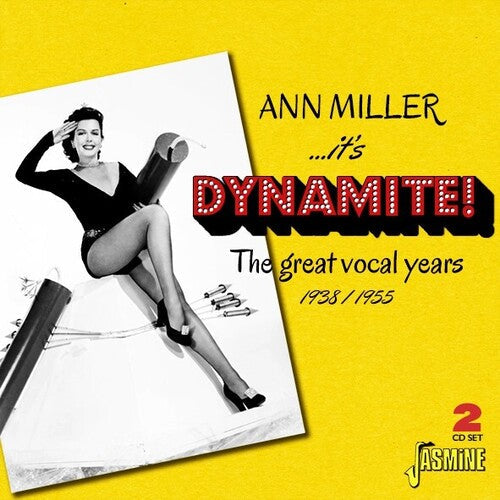 Ann Miller: It's Dynamite! - The Great Vocal Years, 1938-1955 - COMPACT DISCS