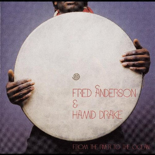 Fred Anderson: From The River To The Ocean -VINYL