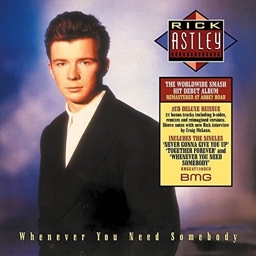 Rick Astley: Whenever You Need Somebody - COMPACT DISCS