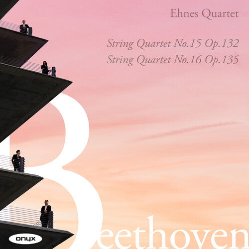 Ehnes Quartet: Beethoven: String Quartets Nos. 15 & 16 - COMPACT DISCS