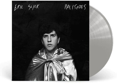Eric Slick: Palisades (Silver) - { VINYL }