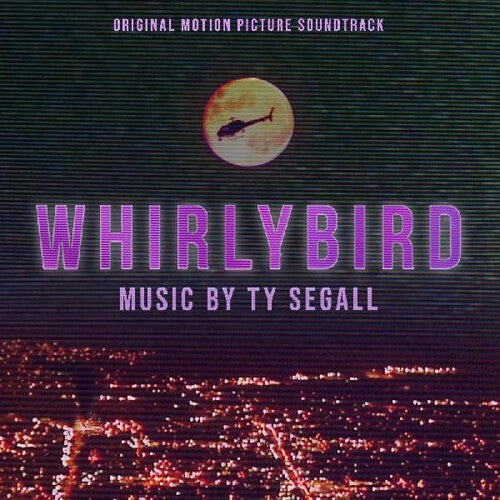 Ty Segall: Whirlybird - Original Picture Soundtrack -VINYL