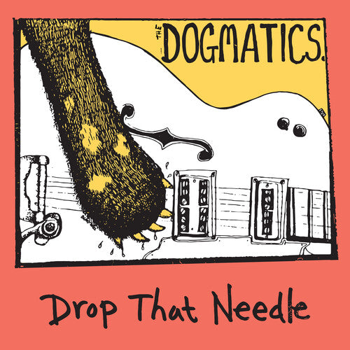 Dogmatics: Drop That Needle - COMPACT DISCS
