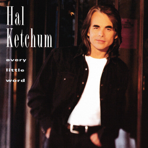 Hal Ketchum: Every Little Word - COMPACT DISCS