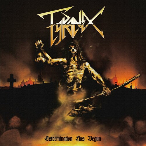 Tyranex: Extermination Has Begun - COMPACT DISCS