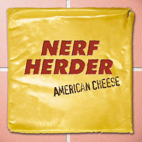 Nerf Herder: American Cheese -VINYL