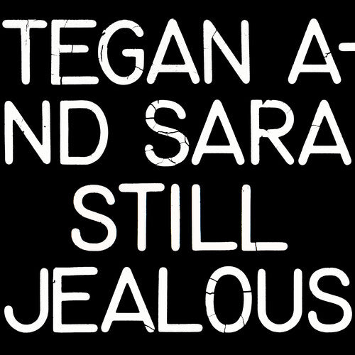 Tegan & Sara: Still Jealous - COMPACT DISCS