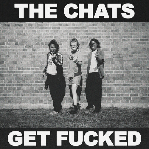 Chats: Get Fucked - Black Vinyl -VINYL