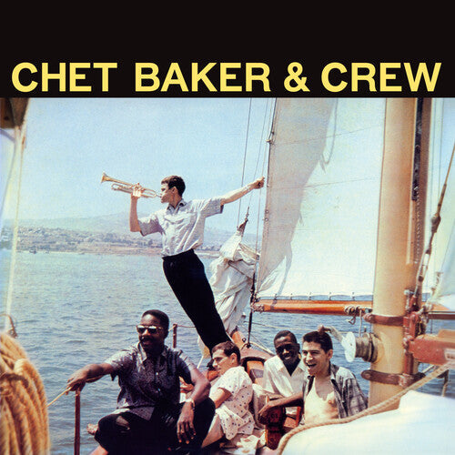 Chet Baker: Chet Baker & Crew - 180-Gram Solid Yellow Colored Vinyl -VINYL
