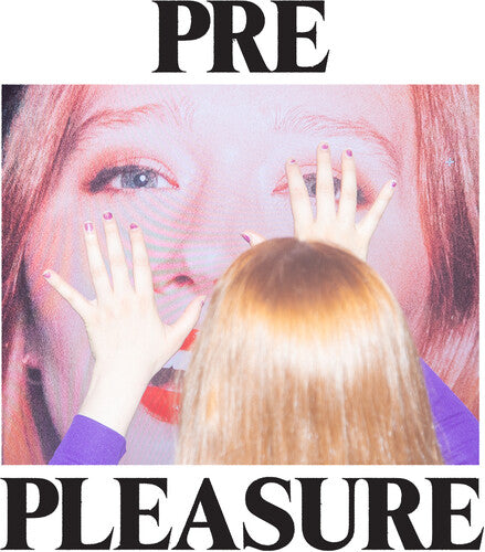 Julia Jacklin: Pre Pleasure - COMPACT DISCS