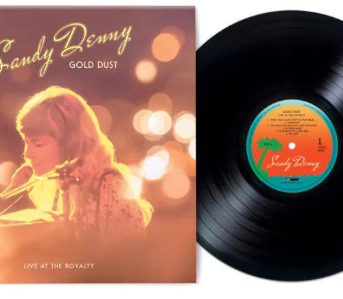 Sandy Denny: Gold Dust: Live At The Royalty - Limited & Remastered -VINYL